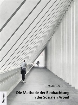 cover image of Die Methode der Beobachtung in der Sozialen Arbeit